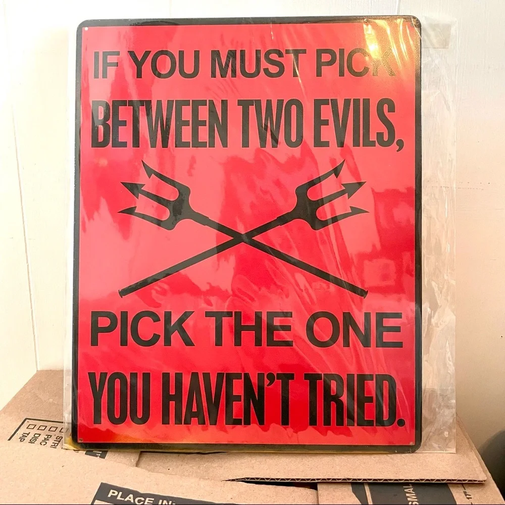 NEW Pick Between Two Evils Metal Sign